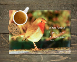 'When Robins Appear, Loved Ones Are Near' -  Worktop Saver